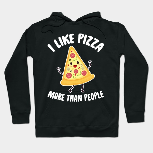 I like pizza more than people Hoodie by captainmood